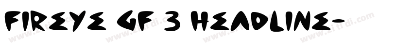 Fireye GF 3 Headline字体转换